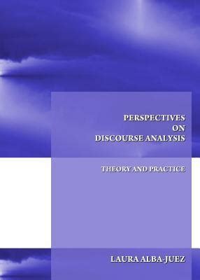 Read Perspectives On Discourse Analysis Theory And Practice By Laura Alba Juez 