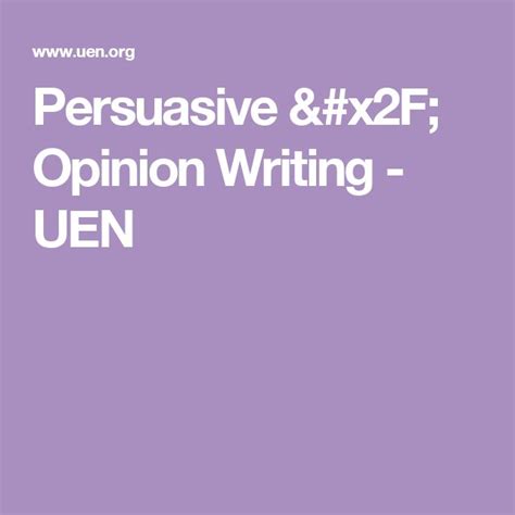 Persuasive Opinion Writing Uen Utah Education Network Persuasive Opinion Writing - Persuasive Opinion Writing