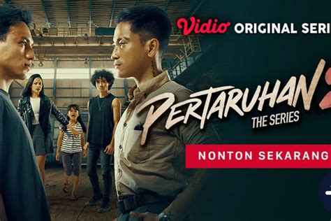 PERTARUHAN SEASON 2 STREAMING：Nonton Pertaruhan 2 Full Episode, Sinopsis, dan Link Streaming -