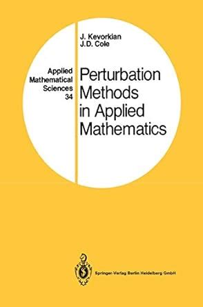 Perturbation Methods In Applied Mathematics