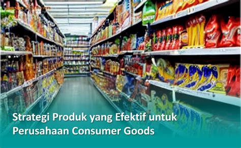 perusahaan consumer goods