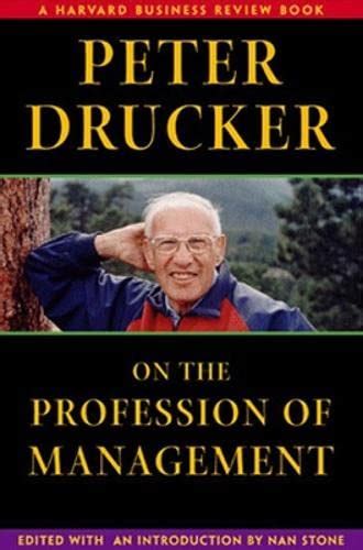 Peter Drucker On The Profession Of Management