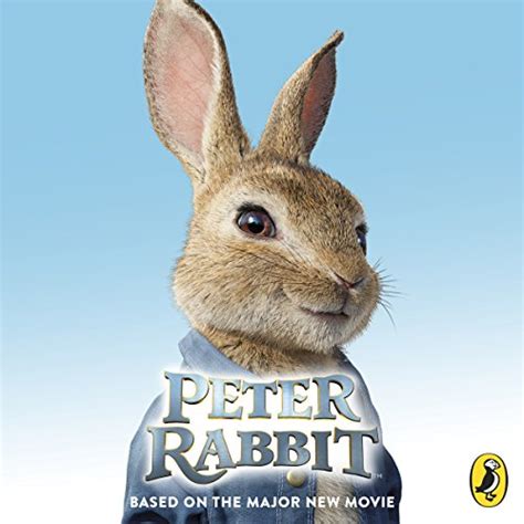 Read Peter Rabbit Based On The Major New Movie 