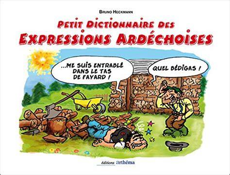 petit dictionnaire des expressions ardechoises il
