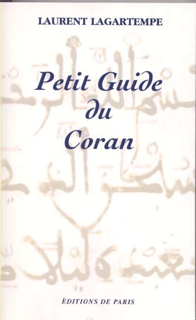 petit guide du coran tout ce que vous devez savoi