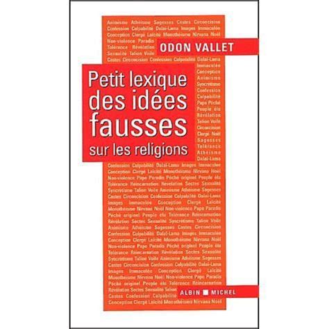 petit lexique des ida c es fausses sur les religi
