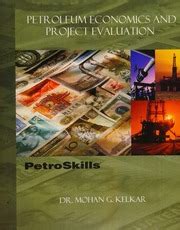 petroleum economics and project evaluation kelkar pdf