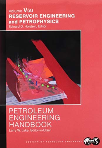 Read Online Petroleum Engineering Handbook Vol 5 Reservoir 
