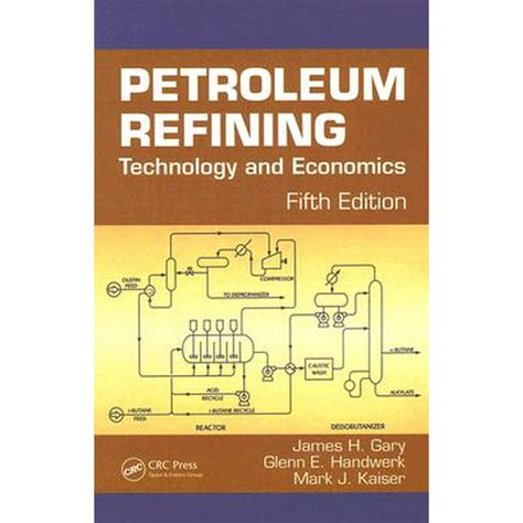 Download Petroleum Refining Technology And Economics 5Th Edition 