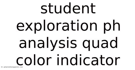 Ph Analysis Quad Color Indicator Gizmo Answers