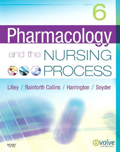 Read Online Phamacology And The Nursing Process 6Th Edition 