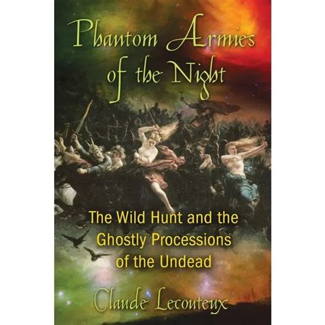 phantom armies of the night the wild hunt and the