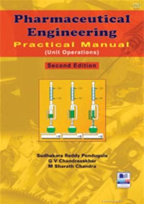 Pharmaceutical Engineering Practical Unit Operations