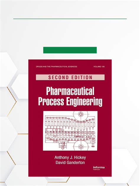 Pharmaceutical Process Engineering Second Edition Drugs And The Pharmaceutical Sciences