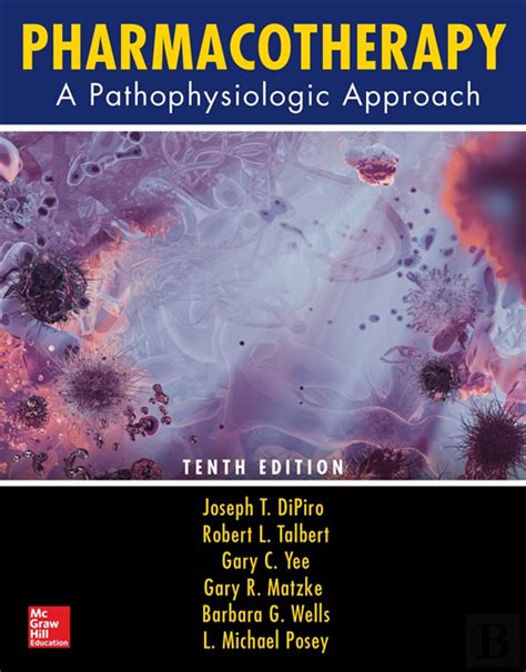 Pharmacotherapy A Pathophysiologic Approach Tenth Edition