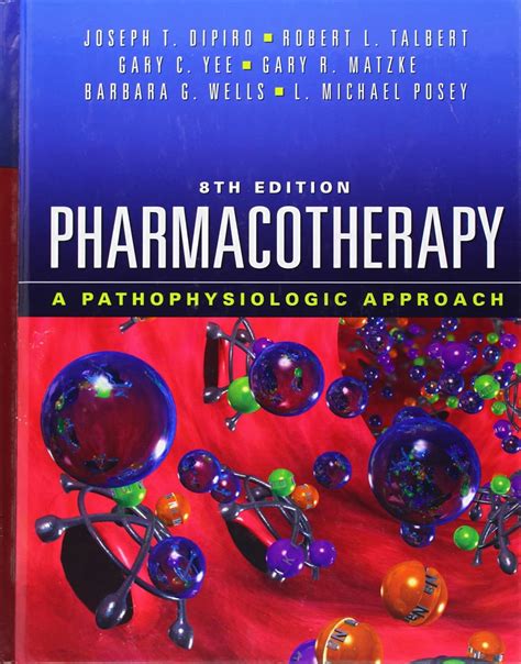 Read Pharmacotherapy A Pathophysiologic Approach 8Th Edition Download 