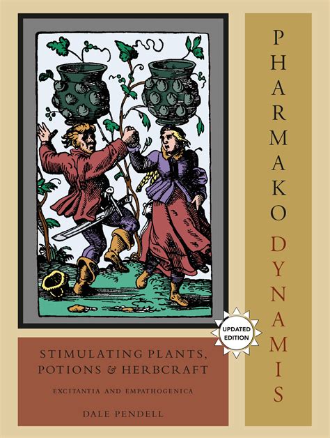 pharmako dynamis revised and updated stimulating