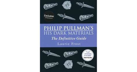 Read Online Philip Pullmans His Dark Materials The Definitive Guide 