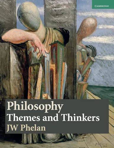 philosophy themes and thinkers