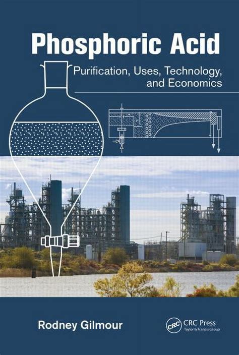 Full Download Phosphoric Acid Purification Uses Technology And Economics 