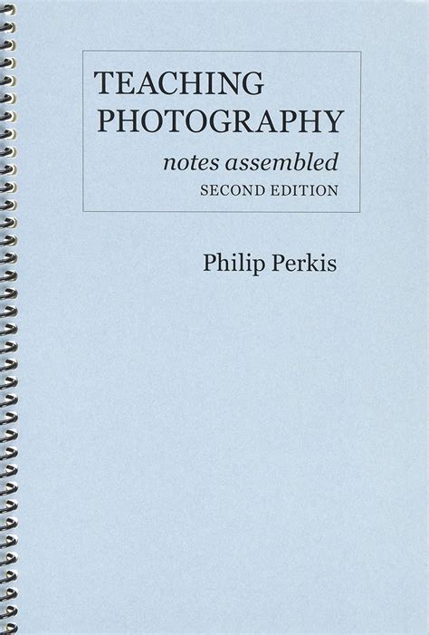 photo-eye Bookstore Teaching Photography, Notes Assembled …