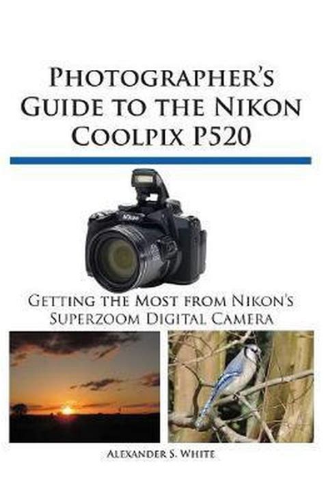Full Download Photographers Guide To The Nikon Coolpi P520 