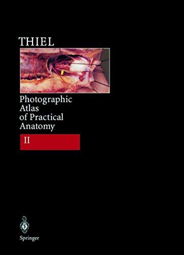 Read Online Photographic Atlas Of Practical Anatomy Ii Neck Head Back Chest Upper Extremities Companion Volume Including Nomina Anatomica And Index Part 2 
