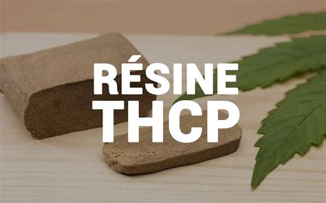 Bloc de résine et feuille de cannabis avec texte RESINE THCP