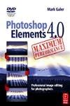 Read Online Photoshop Elements 4 0 Maximum Performance Professional Image Editing For Photographers 