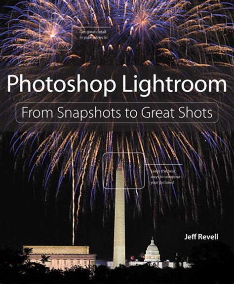 Read Online Photoshop Lightroom From Snapshots To Great Shots Covers Lightroom 4 