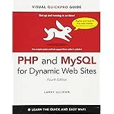 php 6 and mysql 5 for dynamic web sites visual quickpro guide larry ullman