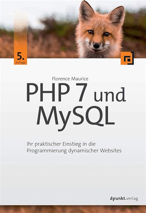 Php 7 Und Mysql Ihr Praktischer Einstieg In Die P