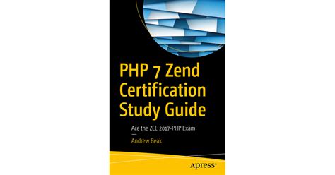 Full Download Php 7 Zend Certification Study Guide Ace The Zce 2017 Php Exam 