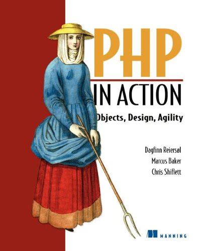 Full Download Php In Action Objects Design Agility Modern Software Practices For Php 