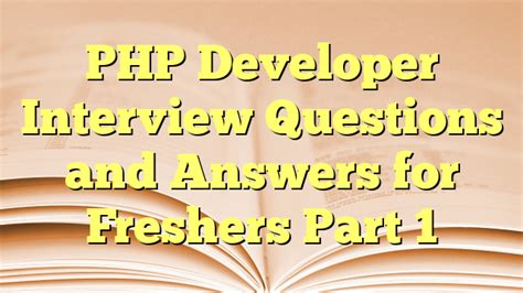 Read Online Php Interview Questions And Answers For Freshers File 