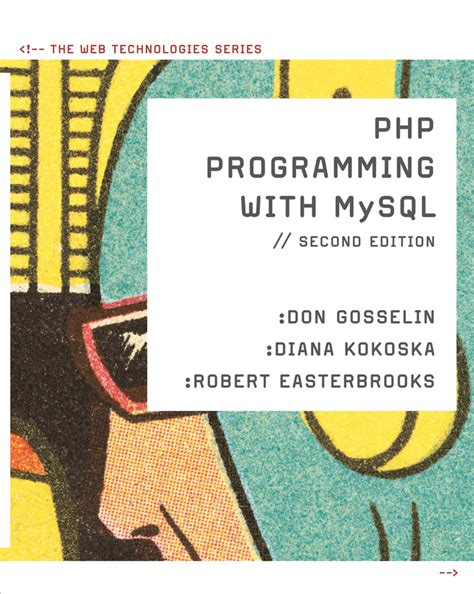 Download Php Programming With Mysql The Web Technologies Series 
