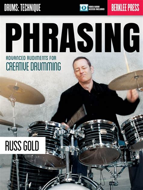 Download Phrasing Advanced Rudiments For Creative Drumming Drums Technique 
