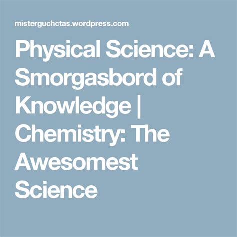 Physical Science A Smorgasbord Of Knowledge Free Textbook Physical Science Topics List - Physical Science Topics List