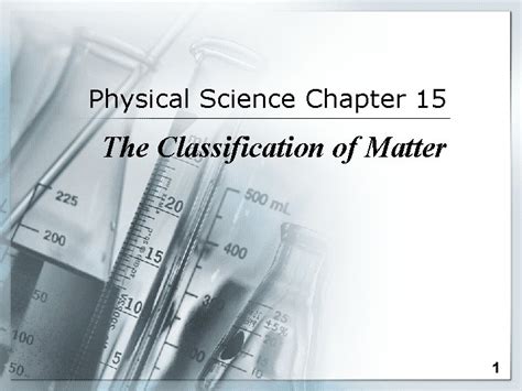 Physical Science Chapter 15 Classification Of Matter