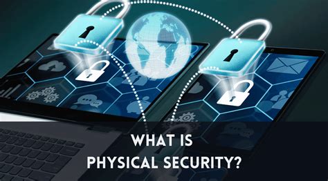 Physical Security Is Concerned With