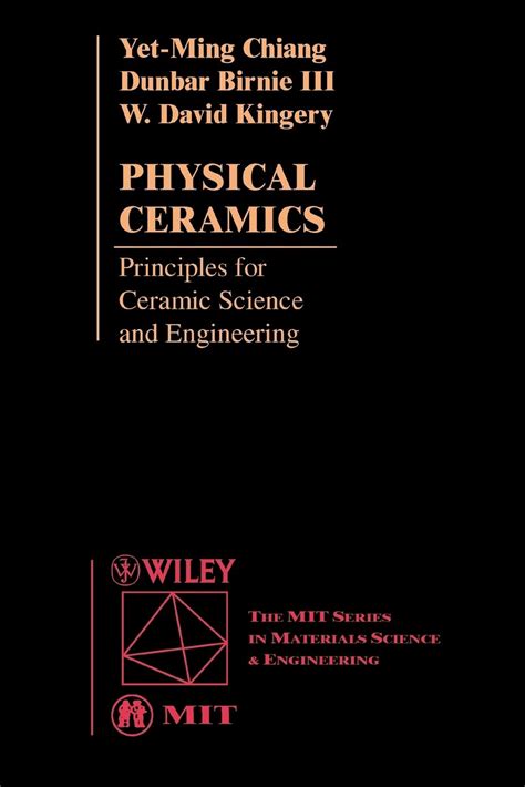 Download Physical Ceramics Principles For Ceramic Science And Engineering 