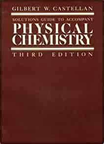 Read Online Physical Chemistry Castellan Solution Manual Frogenore 