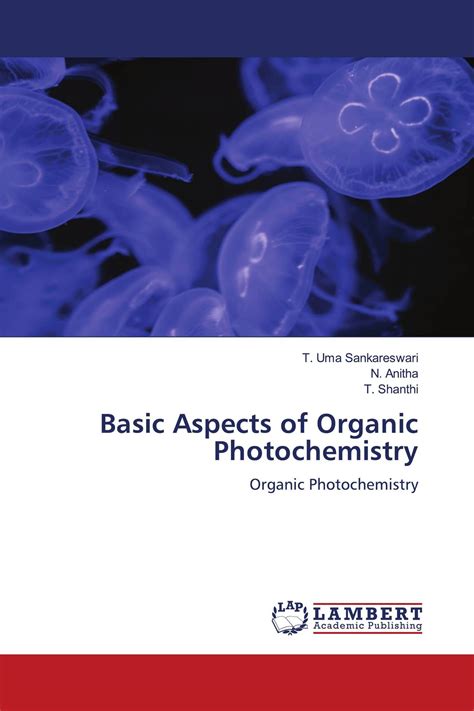 Read Online Physical Organic Photochemistry And Basic Photochemical 