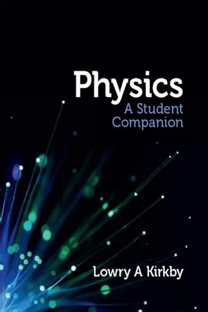 Physics A Student Companion