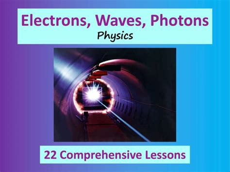physics electrons waves and photons june 2013