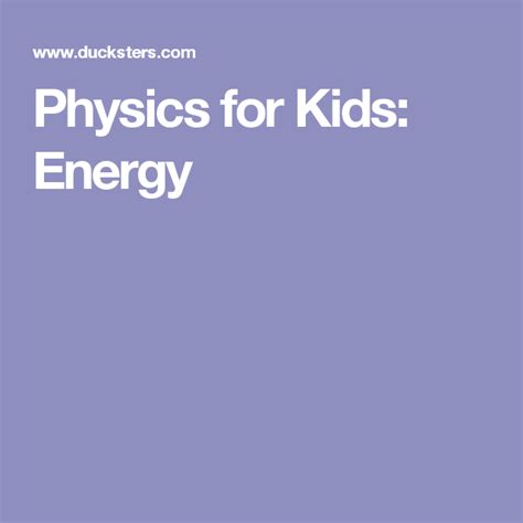 Physics For Kids Energy Ducksters 5th Grade Types Of Energy - 5th Grade Types Of Energy