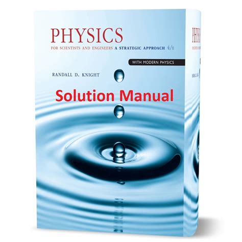 Physics For Scientists Engineers Solutionsknight