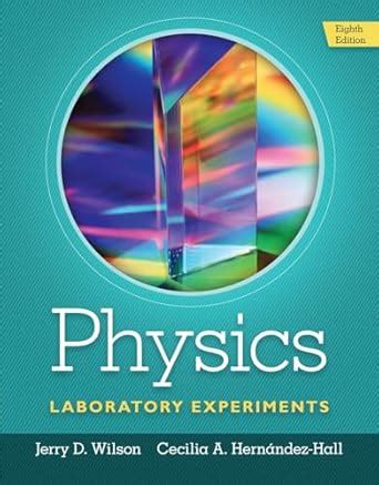Physics Laboratory Experiments By Wilsonjerry D Hern