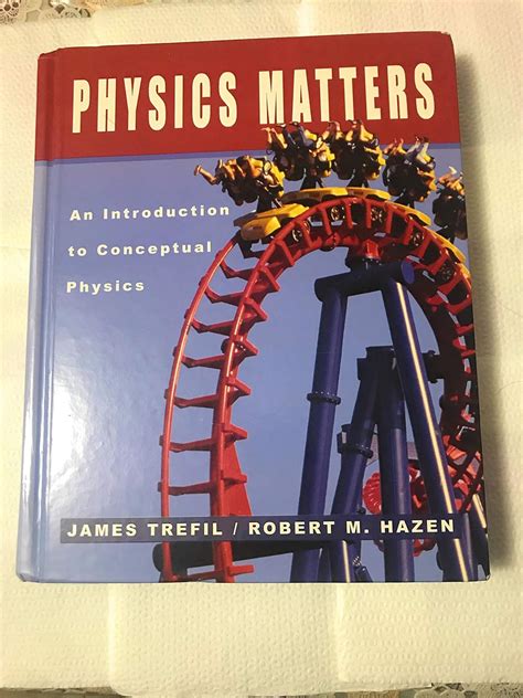 Physics Matters Trefil Hazen