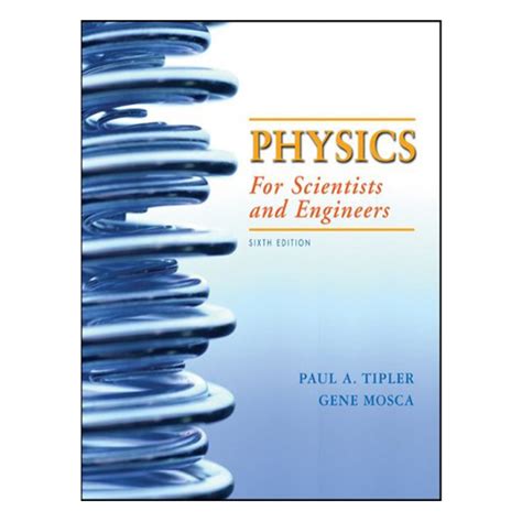 Download Physics For Scientists And Engineers 6Th Edition Tipler And Mosca 